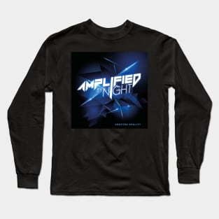 AMPLIFIED BY NIGHT (ADAPTED REALITY) #2 Long Sleeve T-Shirt